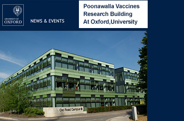 Construction begins on state-of-the-art 'Cyrus Poonawalla Vaccines Research Building' at The University of Oxford, UK